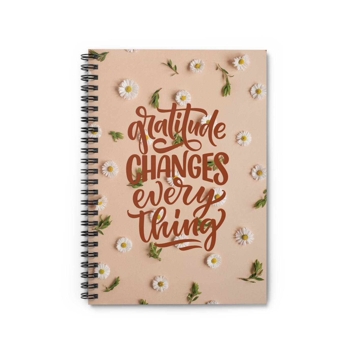 Ruled Line Notebook - Everyday Companion, Gratitude Journal, Gratitude Changes Everything Notebook, Be Grateful