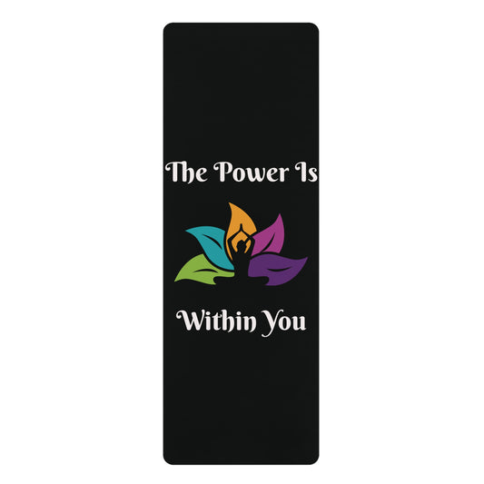 Empowering Rubber Yoga Mat - 'The Power Is Within You' Design