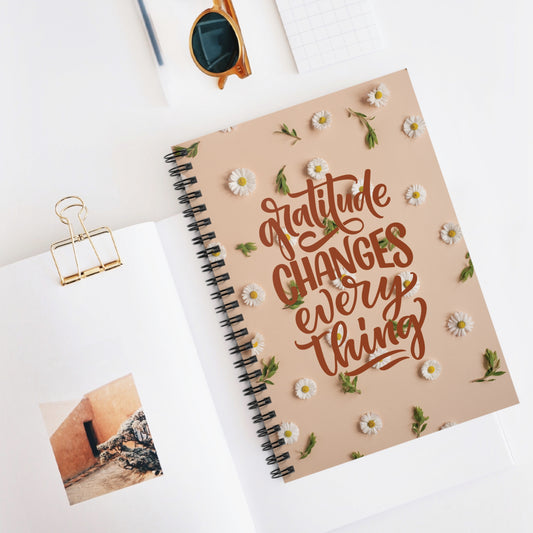 Ruled Line Notebook - Everyday Companion, Gratitude Journal, Gratitude Changes Everything Notebook, Be Grateful